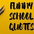 Image result for Funny Sayings About School