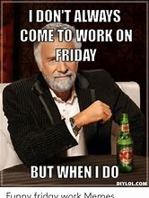 Image result for Friday Eve Funny Work Images
