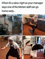 Image result for Busy Kitchen Meme