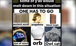 Image result for One Has to Go Meme