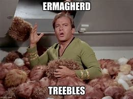 Image result for Tribbles Star Trek Meme