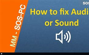 Image result for How to Fix Sound