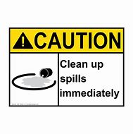 Image result for Clean Up Spills Sign