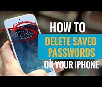 Image result for How to Remove Saved Passwords On iPhone
