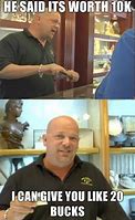 Image result for Pawn Stars Chin Meme