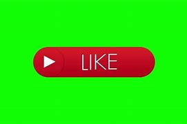 Image result for Like-Button Green screen