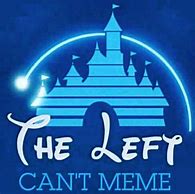 Image result for The Left Can't Meme
