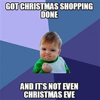 Image result for Funny Christmas Shopping Memes