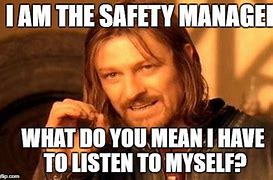 Image result for Safety Manager Meme