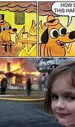 Image result for Fire Meme Template