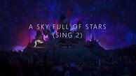 Image result for Sky Full of Stars Song