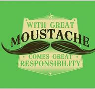 Image result for Funny Mustache Quotes