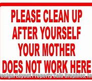 Image result for Your Mother Doesn't Work Here Printable