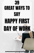 Image result for Happy 1st Day New Job
