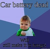 Image result for Dead Car Battery Funny