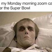 Image result for Monday After the Super Bowl Meme