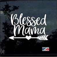 Image result for Blessed Mama Decal