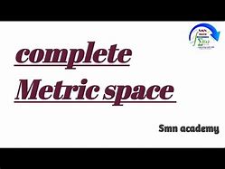 Image result for Complete Metric Space