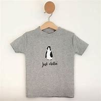 Image result for Just Chillin T-Shirt