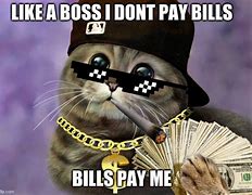 Image result for Pay Your Bills Meme