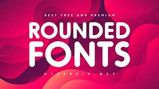 Image result for Rounded Font Types
