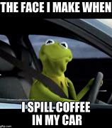 Image result for Kermit Car Meme