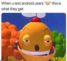 Image result for Android 13 Meme