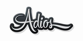 Image result for Adios 1