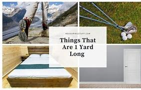 Image result for Examples of Things That Are 1 Yard Long