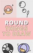 Image result for Easy Round Stuff to Draw