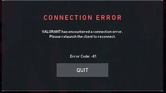 Image result for Why Does Valorant Say Connection Error
