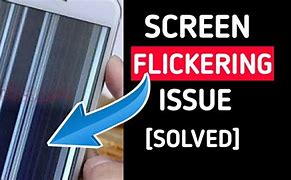 Image result for Android Phone Flickering Screen