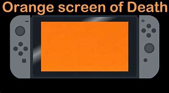 Image result for Nintendo Switch Orange Screen