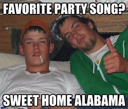 Image result for Sweet Home Alabama Song Meme