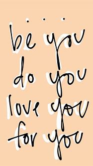 Image result for Short Positive Self Love Quotes