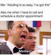 Image result for Scheduling Appointments Meme