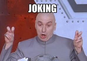 Image result for Is This Guy Joking Meme