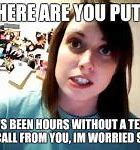 Image result for Overly Attached Girlfriend Texts