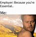 Image result for You Are Now One of My Elite Employees Meme