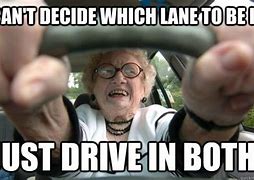 Image result for Funny Old People Driving Meme