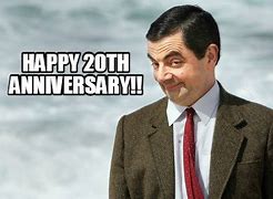 Image result for 20th Anniversary Memes