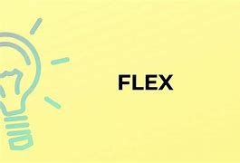 Image result for Flex Meaning