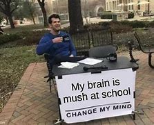 Image result for Mush Brain Meme