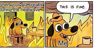 Image result for Broken AC Meme