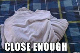 Image result for Folding a Fitted Sheet Meme