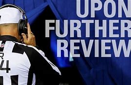 Image result for Upon Further Review Meme