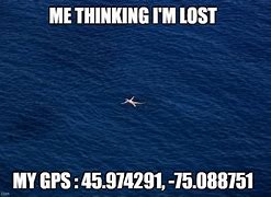 Image result for I'm Lost Meme