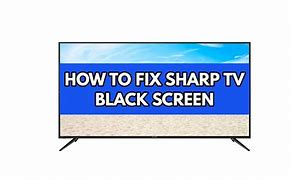 Image result for Sharp TV Black Screen