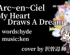 Image result for My Heart Draws a Dream Hyde