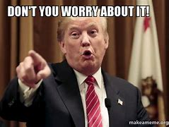 Image result for Worry Meme